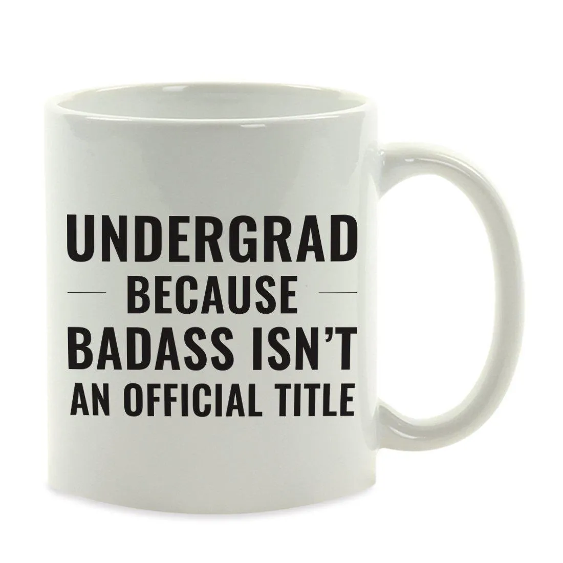 Andaz Press 11oz Badass Isn't an Official Title Modern Style Coffee Mug