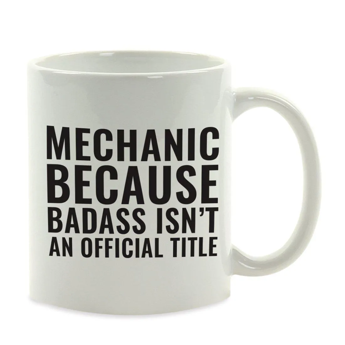 Andaz Press 11oz Badass Isn't an Official Title Modern Style Coffee Mug