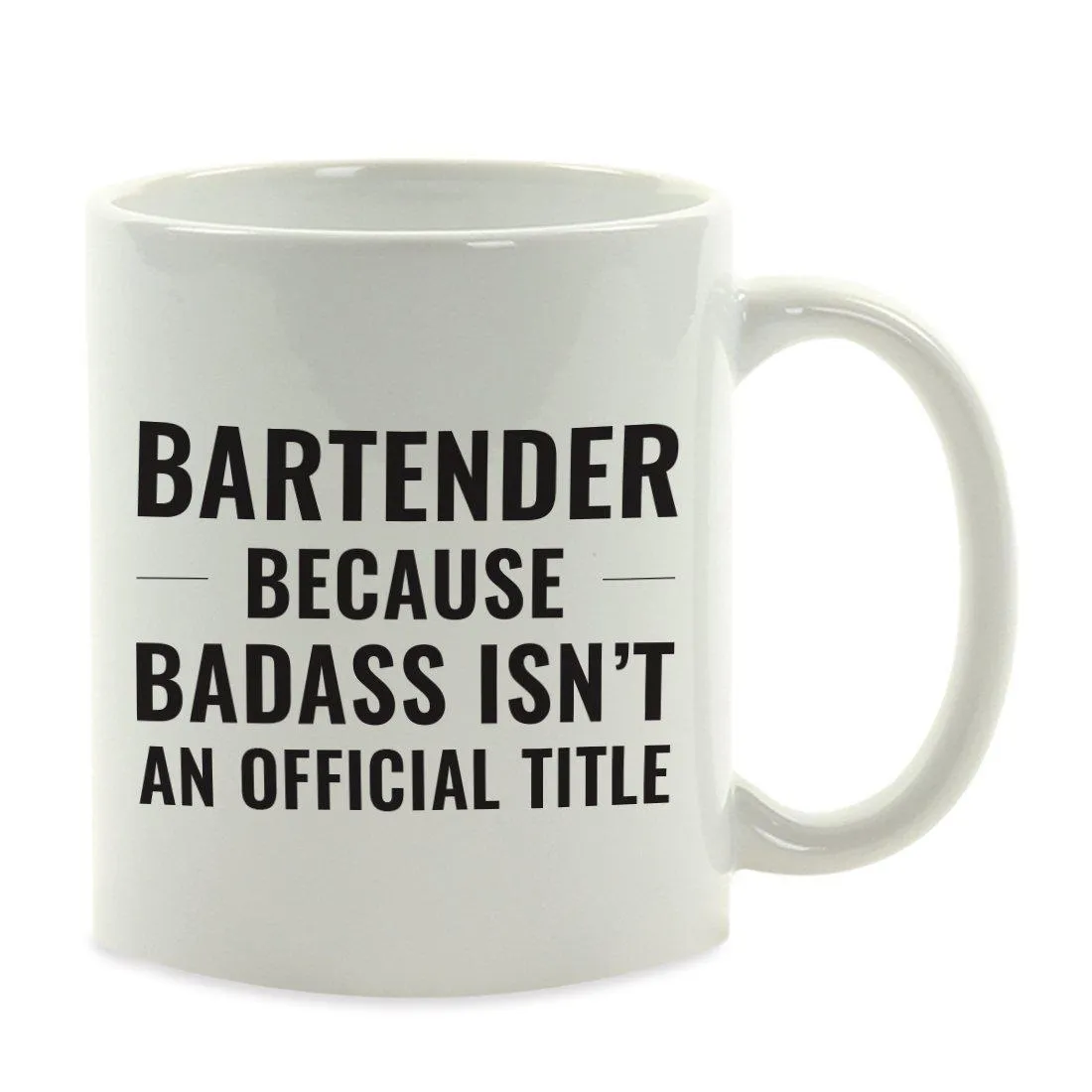 Andaz Press 11oz Badass Isn't an Official Title Modern Style Coffee Mug