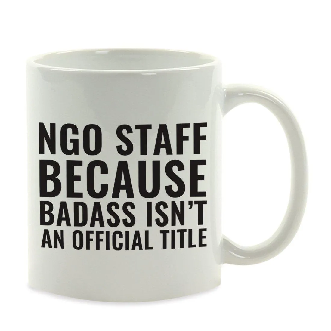 Andaz Press 11oz Badass Isn't an Official Title Modern Style Coffee Mug