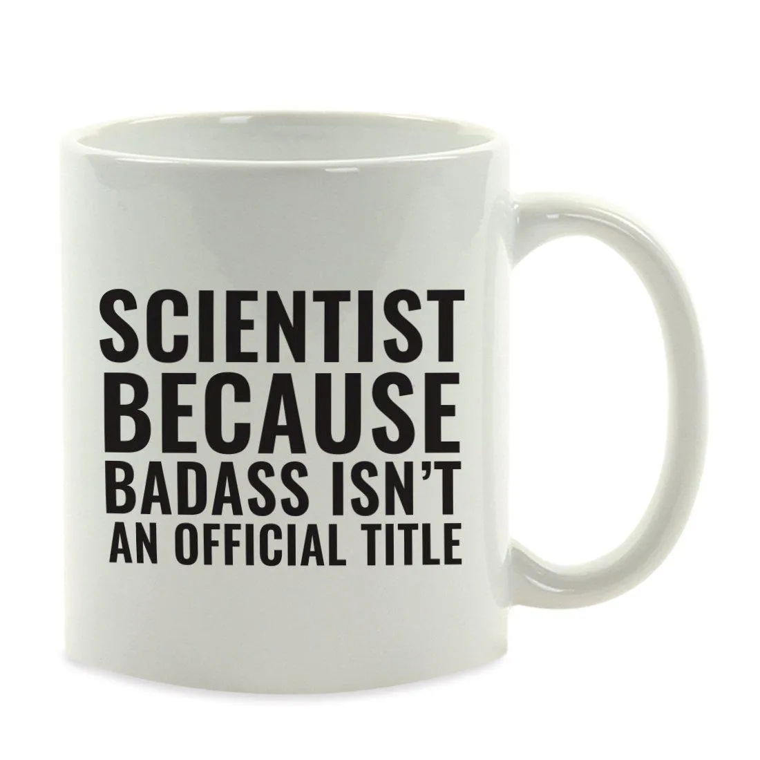 Andaz Press 11oz Badass Isn't an Official Title Modern Style Coffee Mug