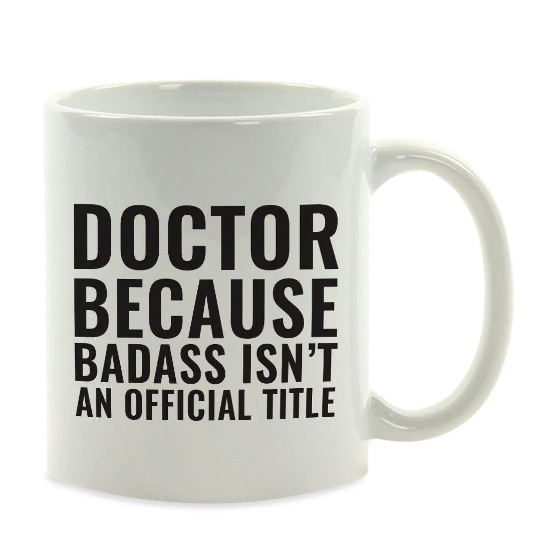 Andaz Press 11oz Badass Isn't an Official Title Modern Style Coffee Mug