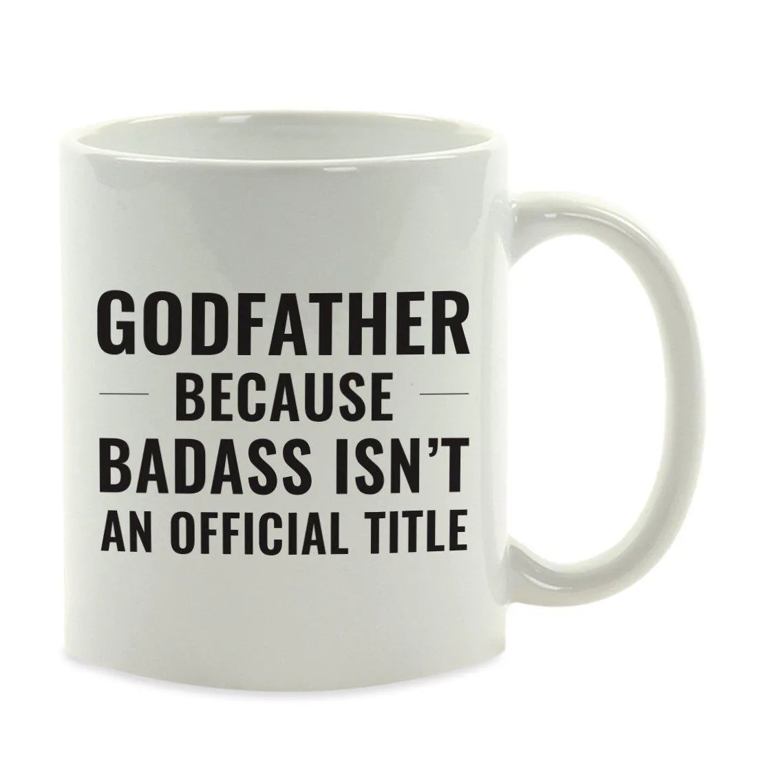 Andaz Press 11oz Badass Isn't an Official Title Modern Style Coffee Mug