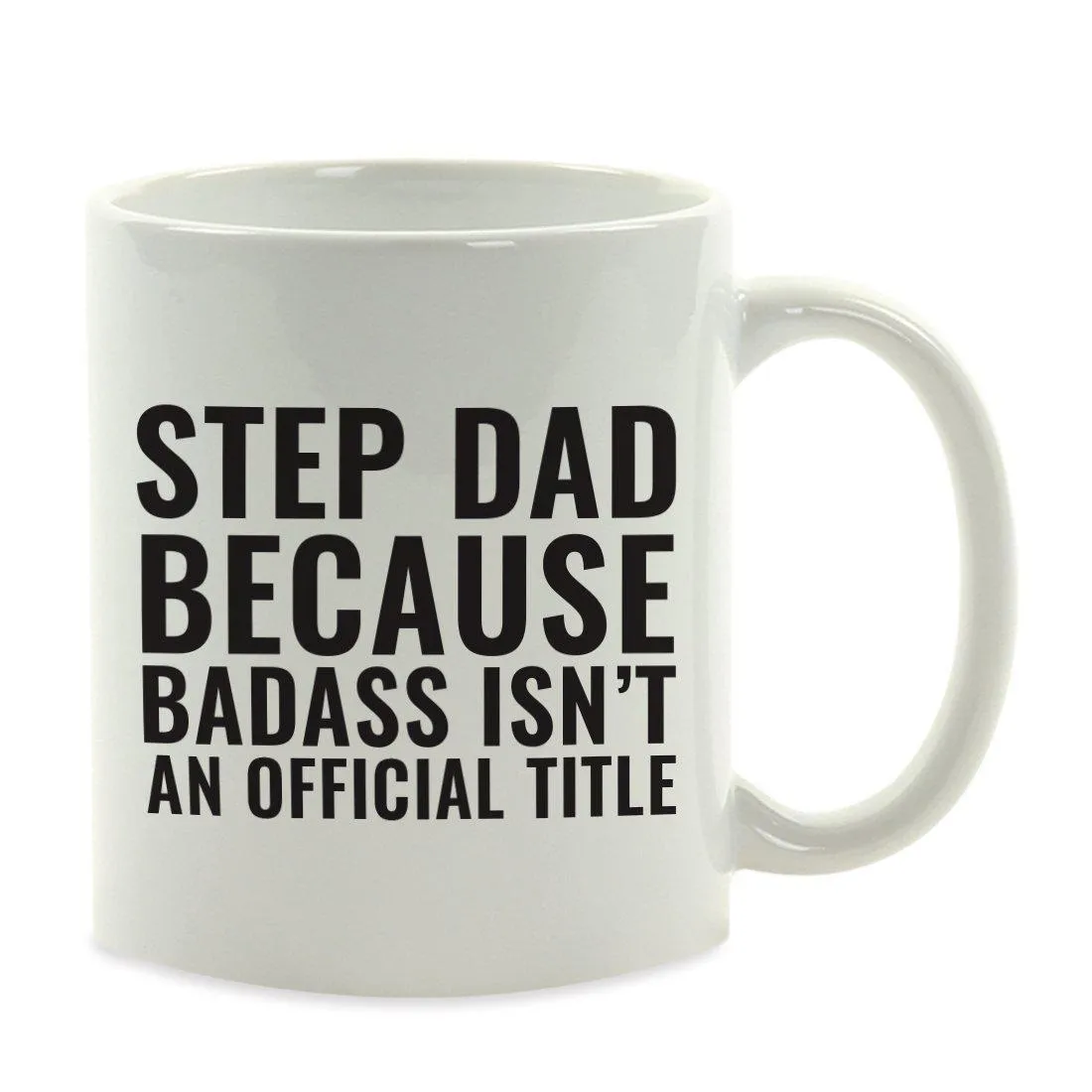 Andaz Press 11oz Badass Isn't an Official Title Modern Style Coffee Mug