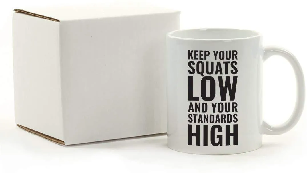 Andaz Press Fitness Coffee Mug Keep Your Squats Low and Your Standards High