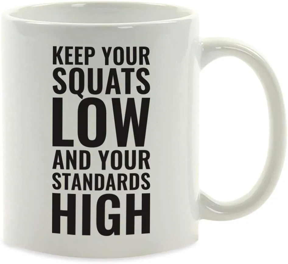 Andaz Press Fitness Coffee Mug Keep Your Squats Low and Your Standards High